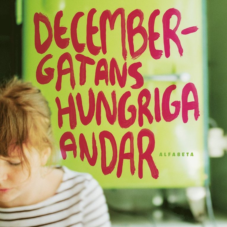 Ulrika Lidbo - Decembergatans hungriga andar, Ljudbok