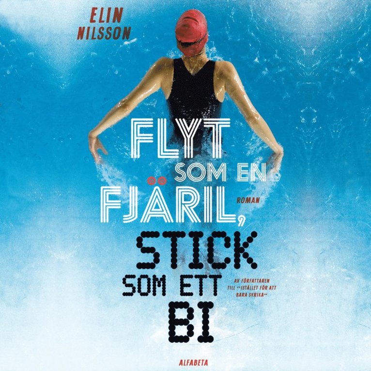 Elin Nilsson - Flyt som en fjäril, stick som ett bi, Ljudbok