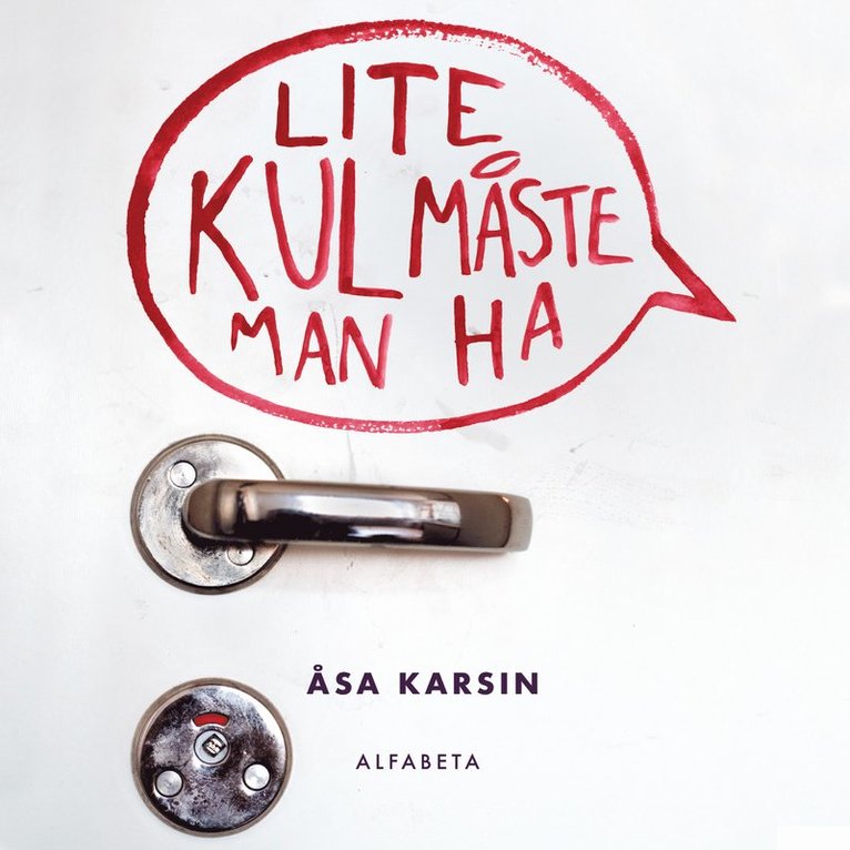 Åsa Karsin - Lite kul måste man ha, Ljudbok