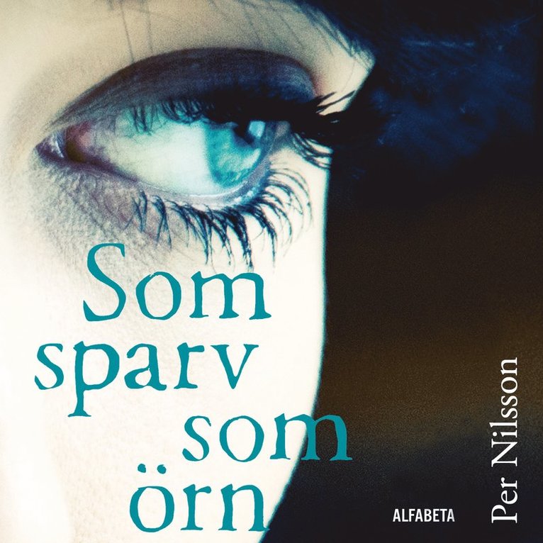 Per Nilsson - Som sparv som örn, Ljudbok