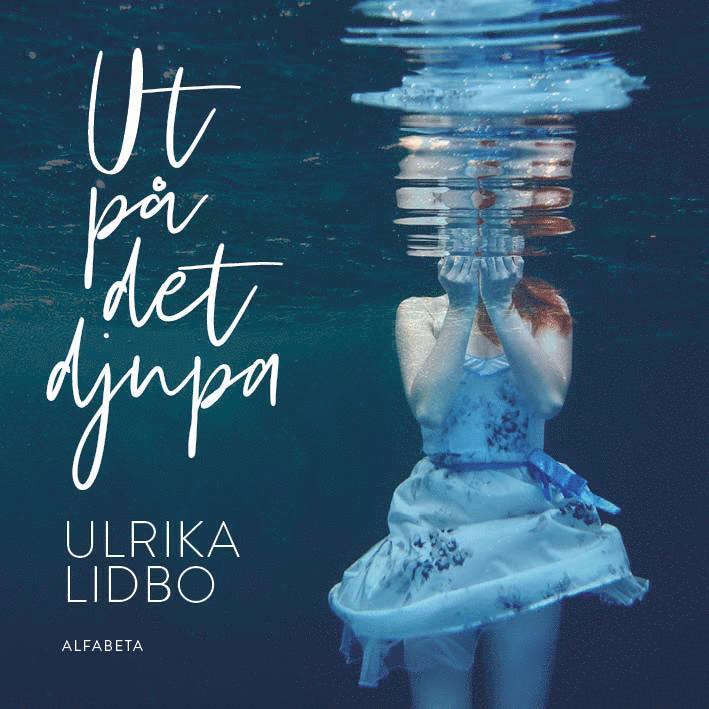 Ulrika Lidbo - Ut på det djupa, Ljudbok