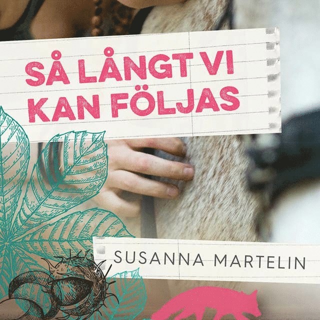 Susanna Martelin - Så långt vi kan följas, Ljudbok