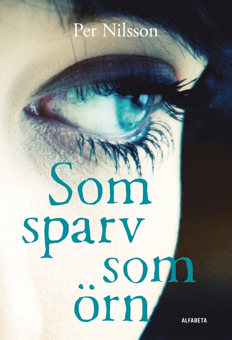 Per Nilsson - Som sparv som örn, E-bok