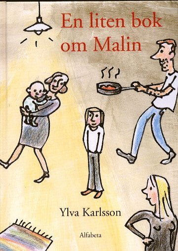 Ylva Karlsson - En liten bok om Malin, E-bok