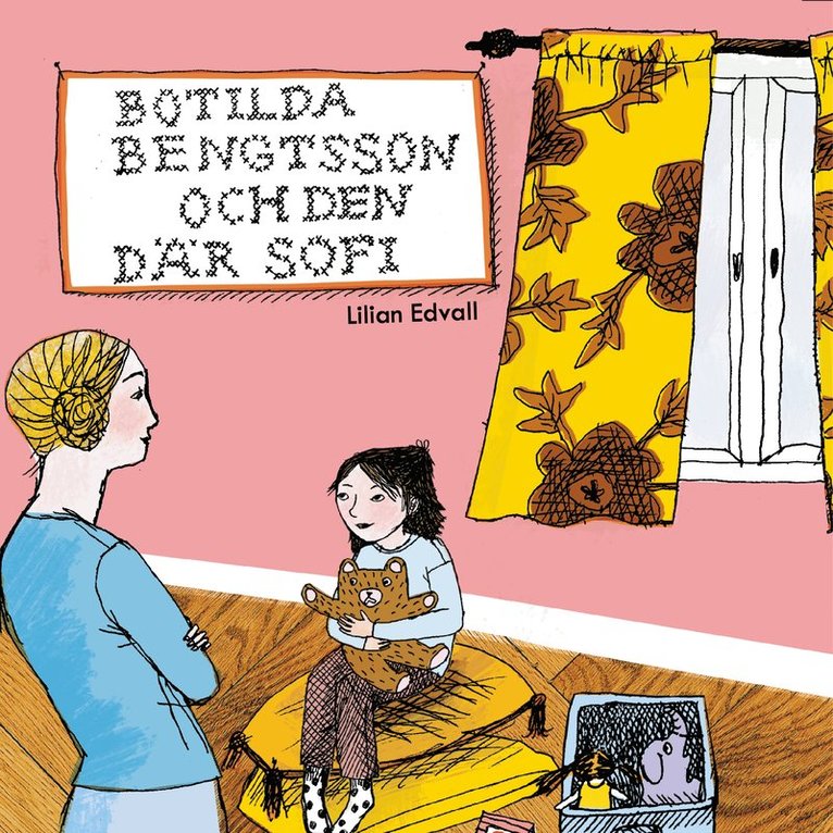 Lilian Edvall - Botilda Bengtsson och den där Sofi, Ljudbok