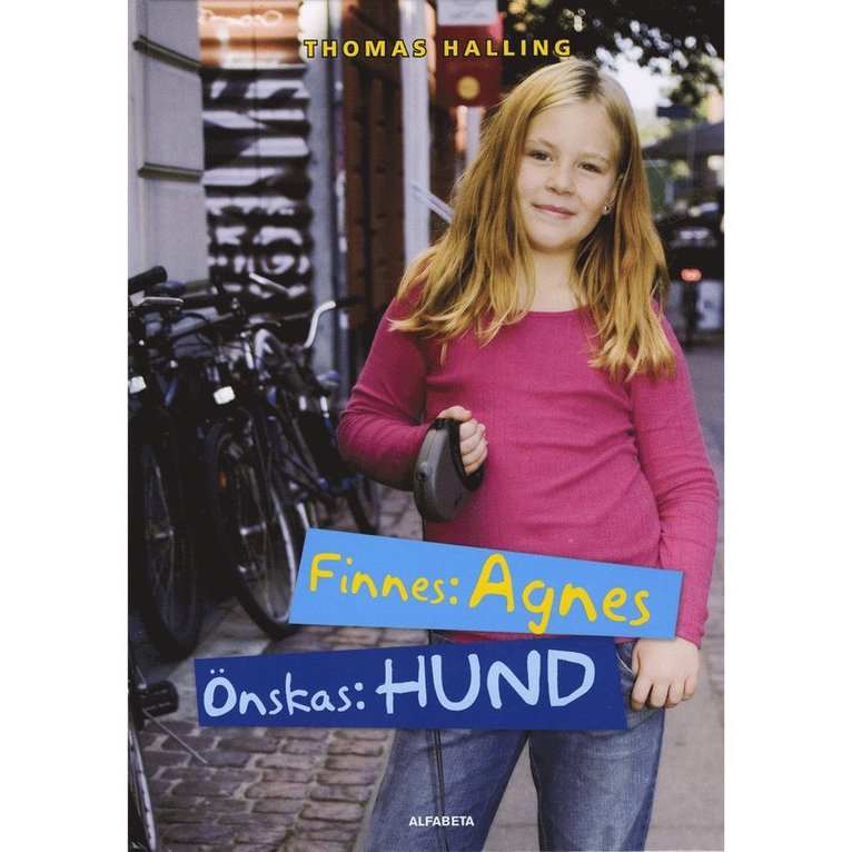 Thomas Halling - Finnes: Agnes, önskas: hund, Ljudbok