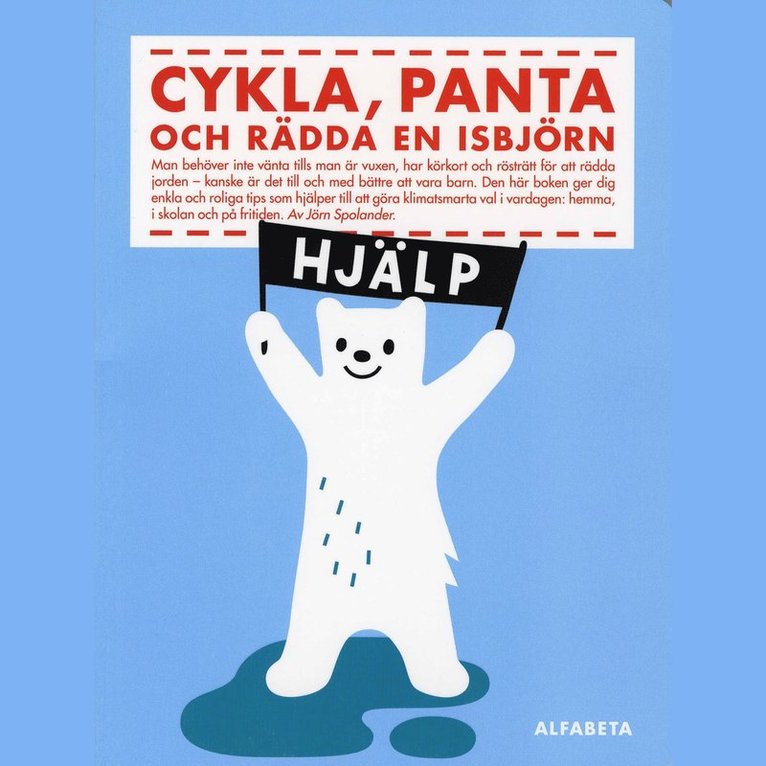 Jörn Spolander - Cykla, panta och rädda en isbjörn, Ljudbok