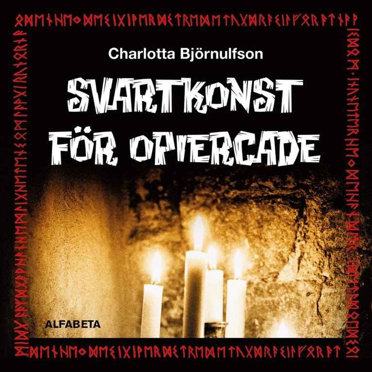 Charlotta Björnulfson - Svartkonst för opiercade, Ljudbok