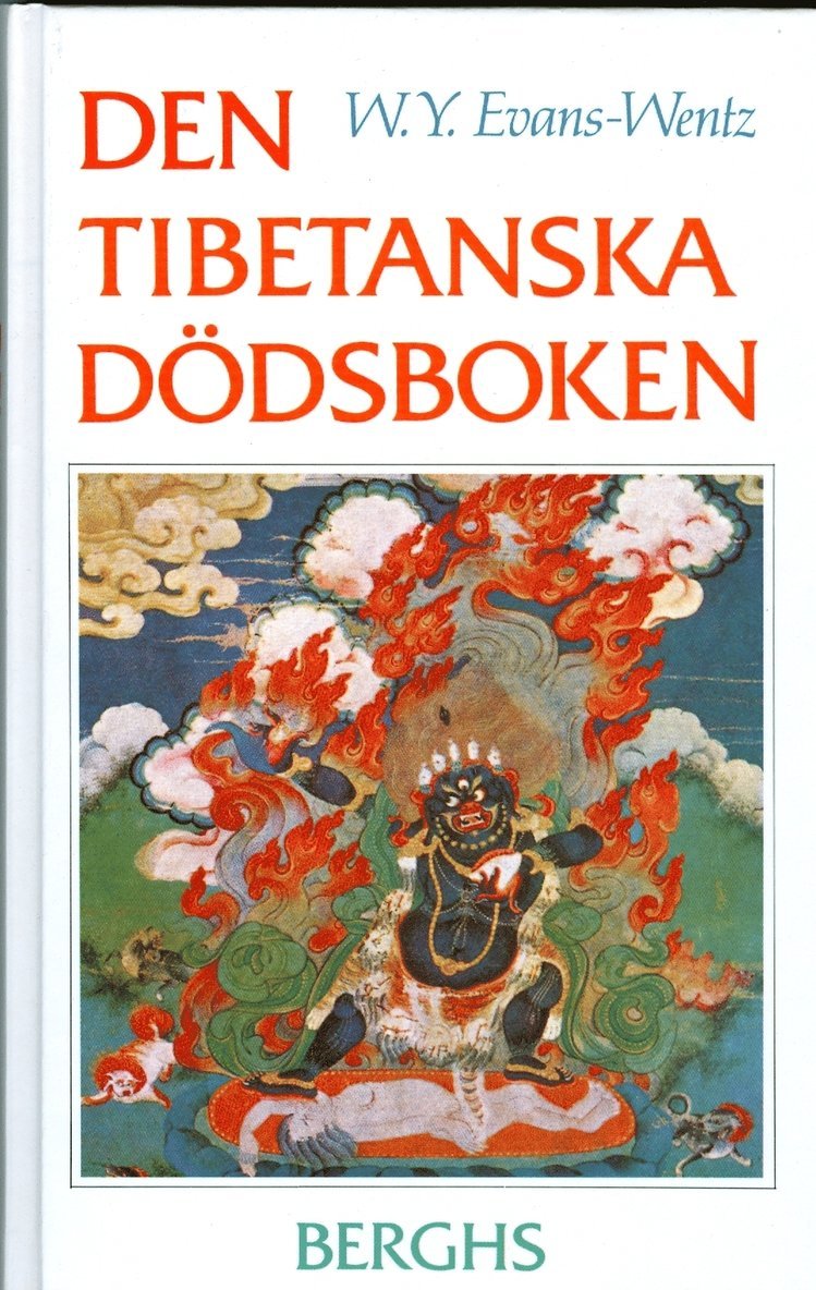 W.Y. Evans-Wentz - Den tibetanska dödsboken eller Upplevelserna efter döden på Bardo-planet en, Inbunden