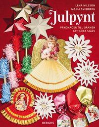 Julpynt : prydnader till granen att gra sjlv