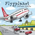 Flygplanet : luftens hj�lte