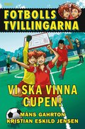 Vi ska vinna cupen!