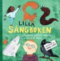 Lilla sngboken: Om krkan, snigeln ekorren och alla de andra