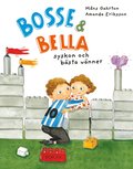 Bosse & Bella - syskon och bästa vänner