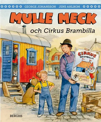 George Johansson, Jens Ahlbom - Mulle Meck och Cirkus Brambilla, Inbunden