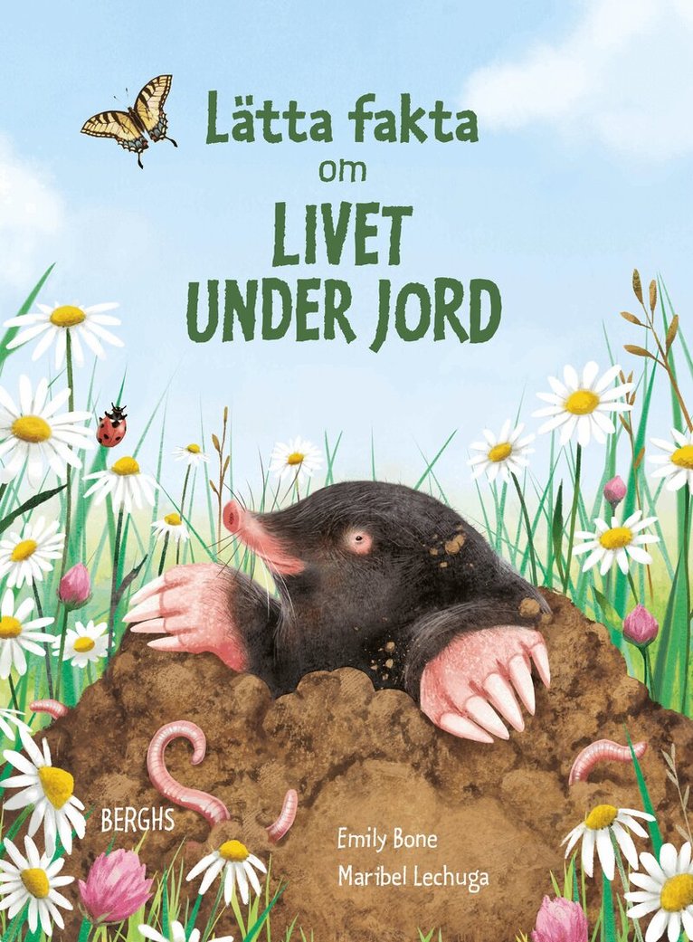 Emily Bone - Lätta fakta om livet under jord, Inbunden