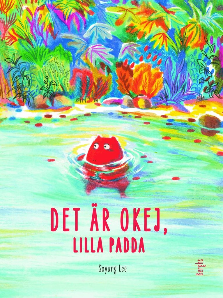 Soyung Lee - Det är okej, Lilla padda, Inbunden