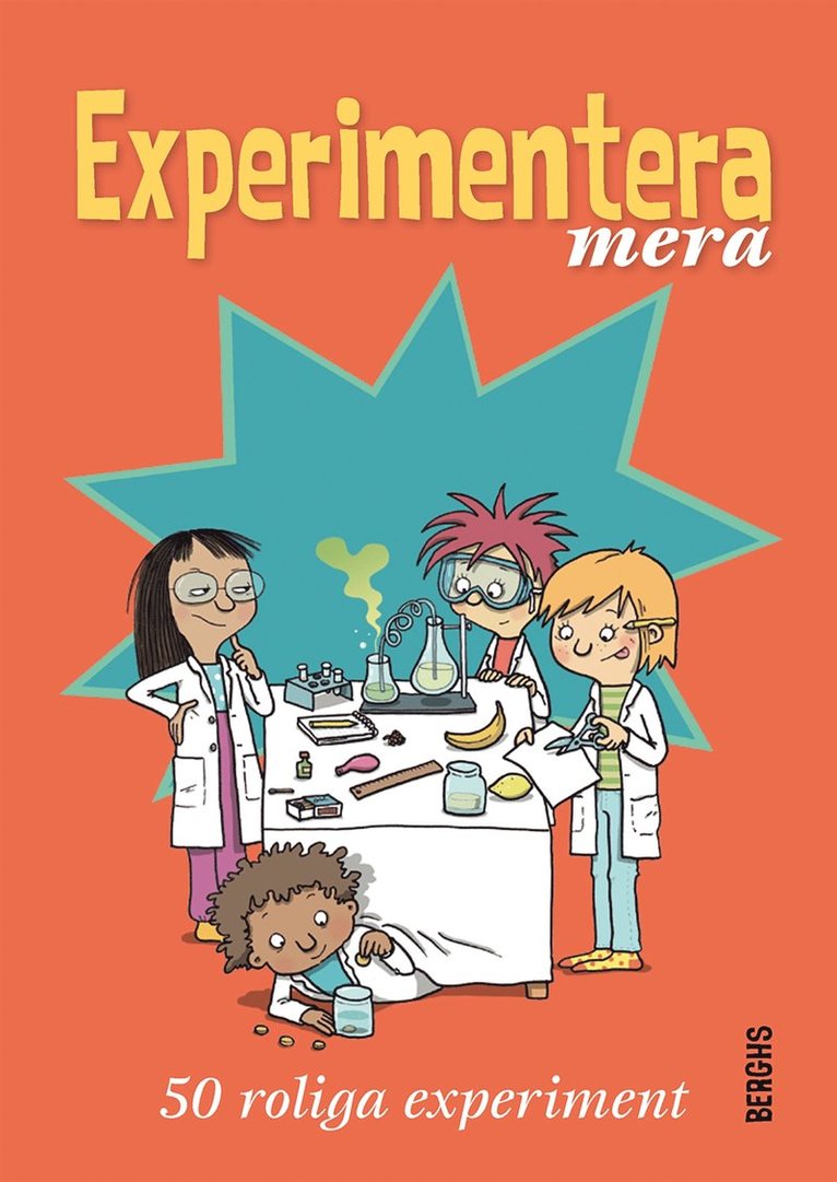 Eva Vidén, Linda Pelenius - Experimentera mera : 50 roliga experiment, E-bok