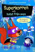 Superkorren och hotet fr�n ovan