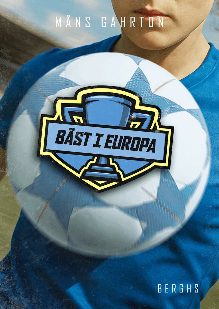 Måns Gahrton - Bäst i Europa, Inbunden