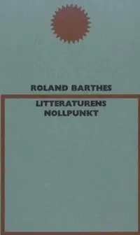 Roland Barthes - Litteraturens nollpunkt, Pocket