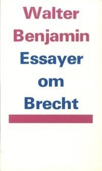 Walter Benjamin - Essayer om Brecht, Häftad