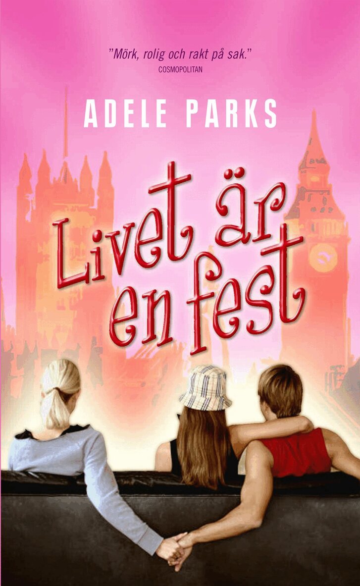 Adele Parks - Livet är en fest, Pocket