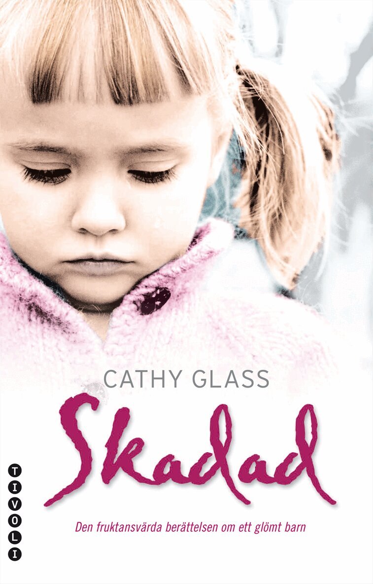 Cathy Glass - Skadad : den sanna berättelsen om ett bortglömt barn, Pocket
