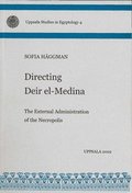 Directing Deir el-Medina : the external administration of the necropolis