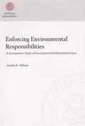 Enforcing environmental responsibilities : a comparative study of environmental administrative law