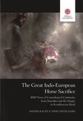 The Great Indo-European Horse Sacrifice