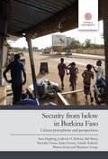 Security from below in Burkina Faso : citizen perceptions and perspectives
