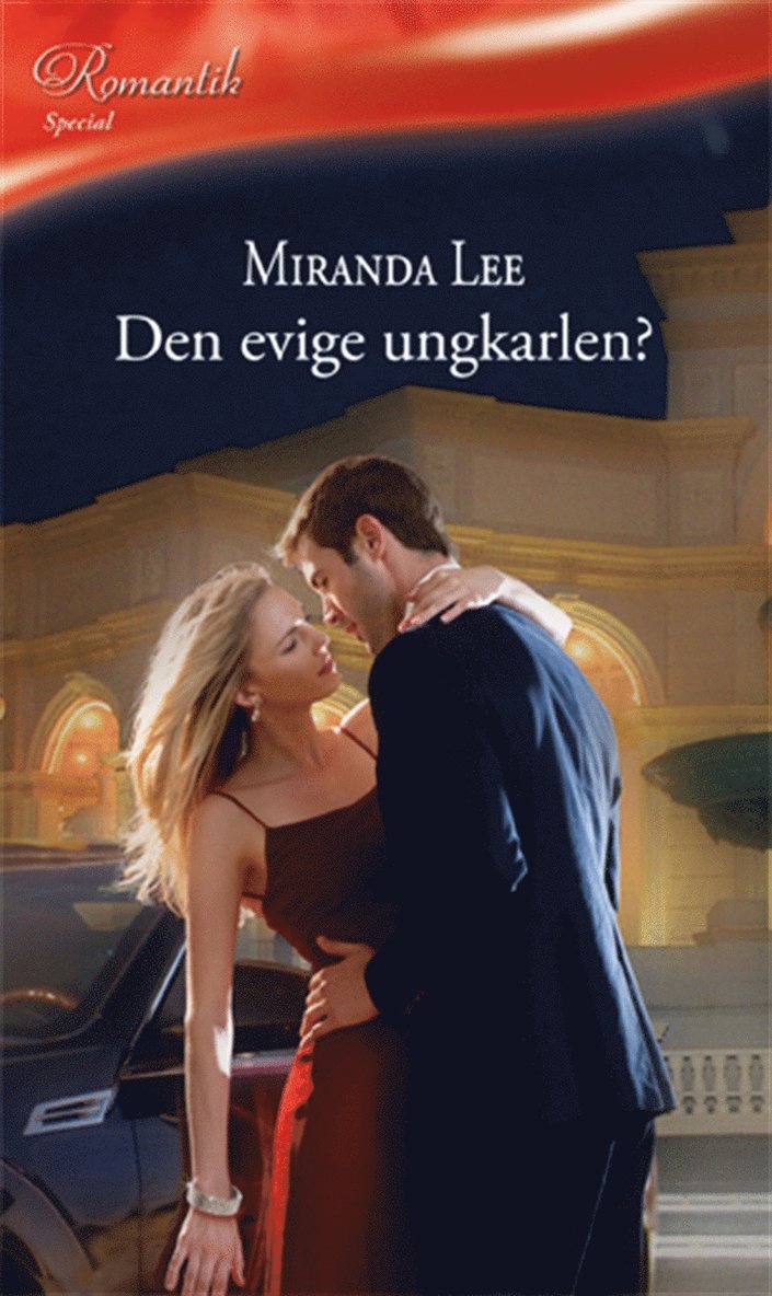 Miranda Lee - Den evige ungkarlen?, E-bok