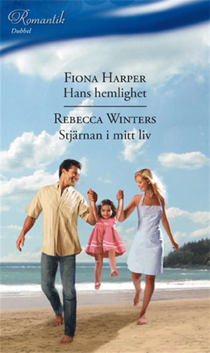 Rebecca Winters, Fiona Harper - Hans hemlighet / Stjärnan i mitt liv, E-bok