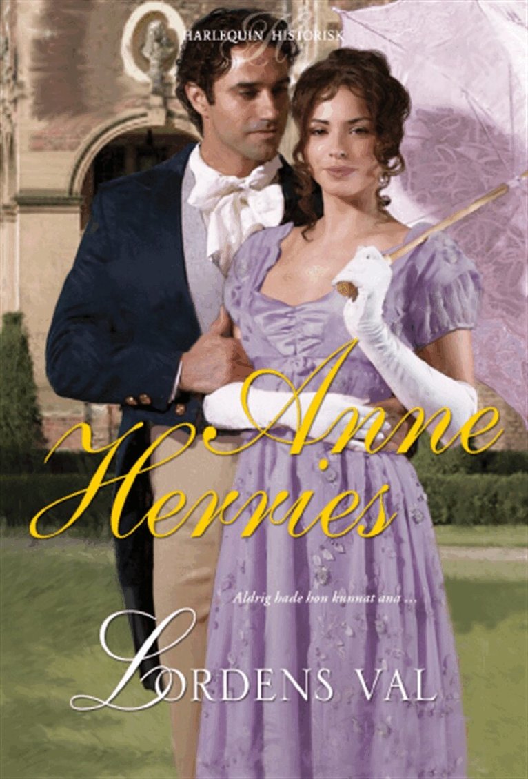 Anne Herries - LORDENS VAL, E-bok