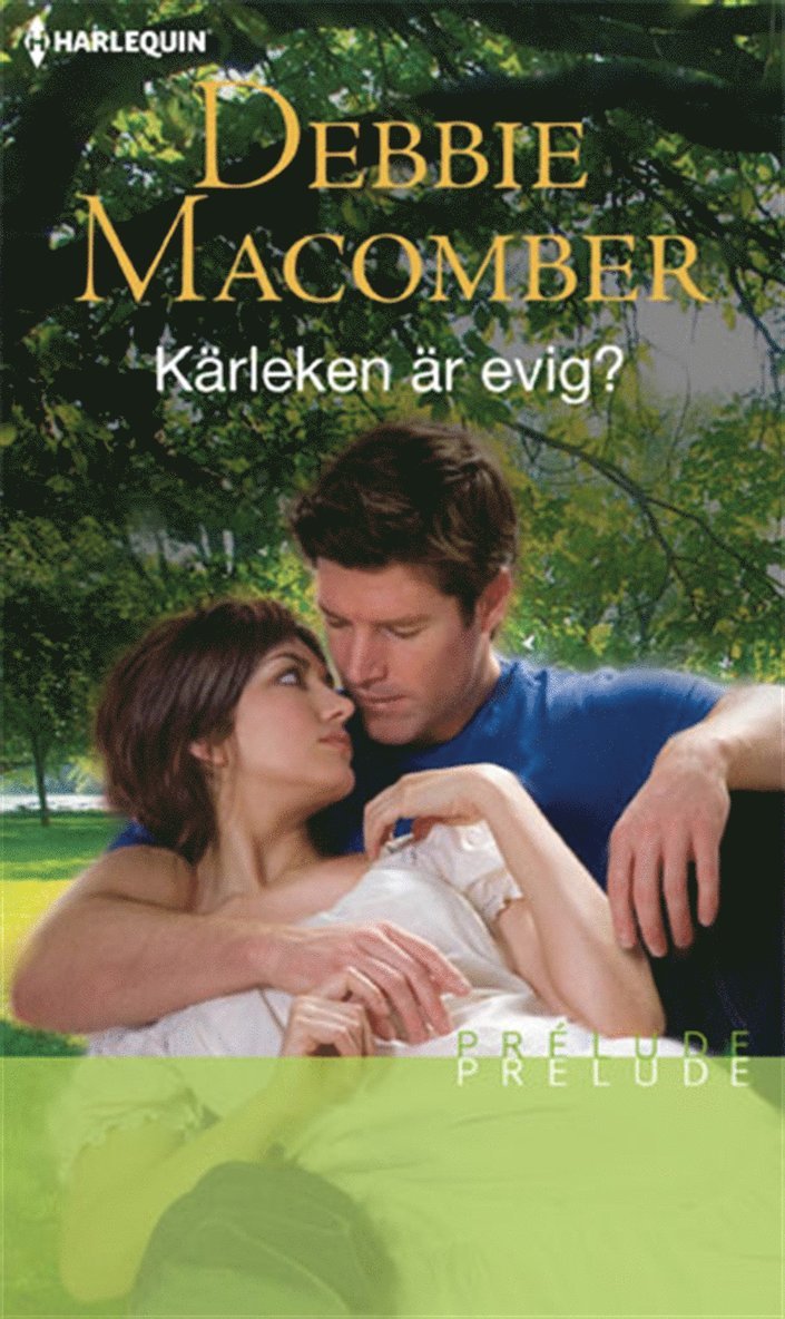 Debbie Macomber - Kärleken är evig?, E-bok