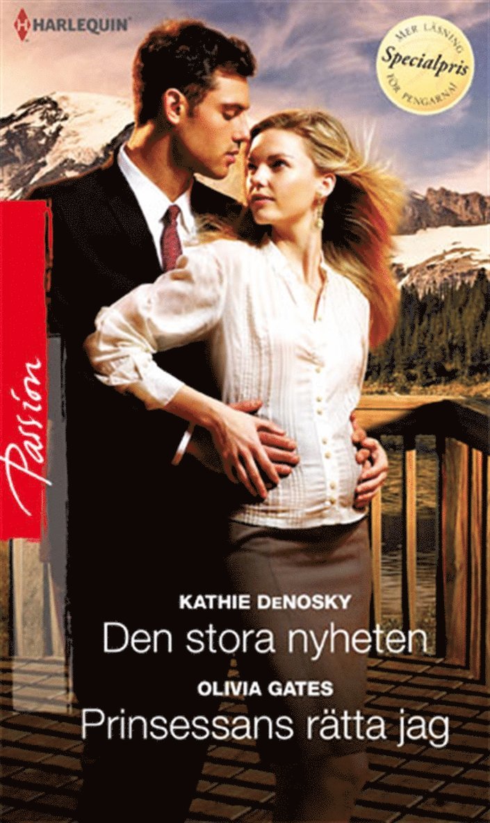Olivia Gates, Kathie DeNosky - Den stora nyheten / Prinsessans rätta jag, E-bok