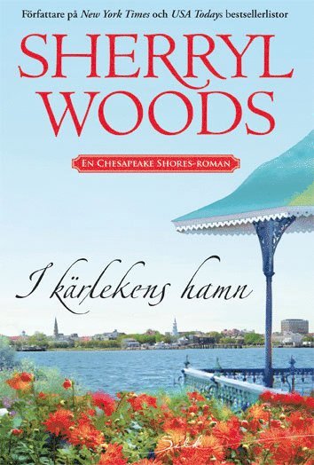 Sherryl Woods - I kärlekens hamn, E-bok