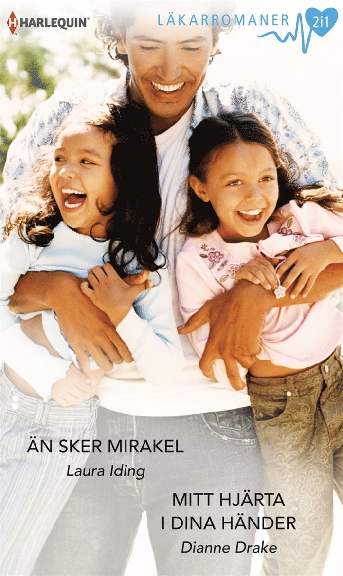 Laura Iding, Dianne Drake - Än sker mirakel / Mitt hjärta i dina händer, E-bok