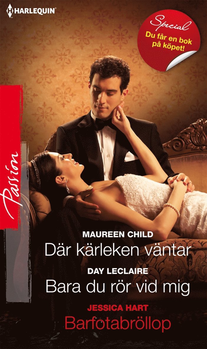 Maureen Child, Day Leclaire, Jessica Hart - Där kärleken väntar / Bara du rör vid mig, E-bok