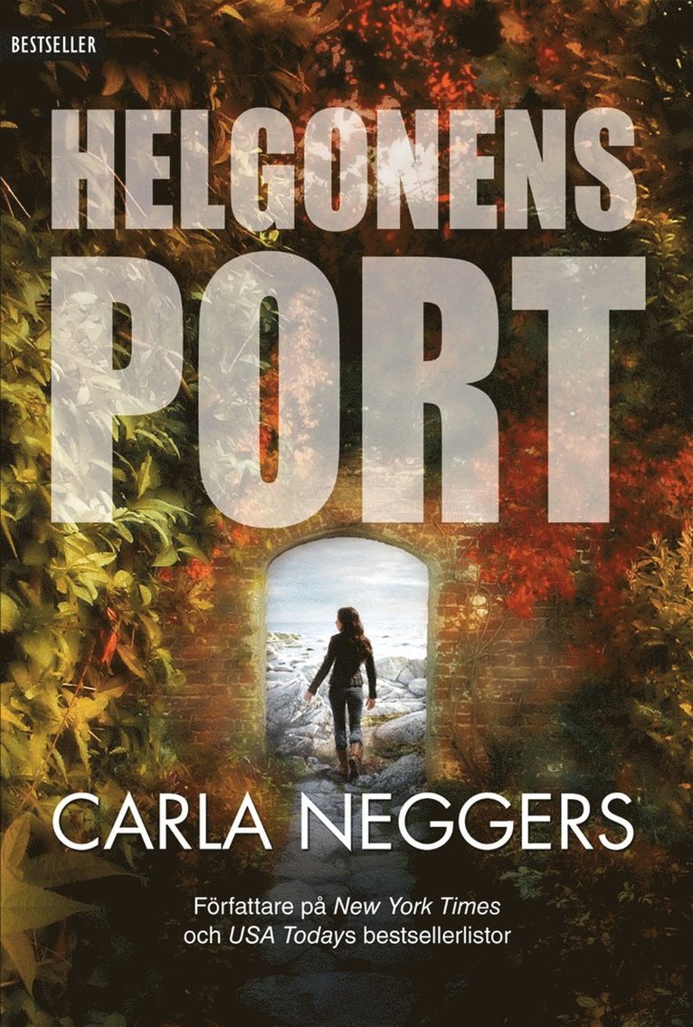 Carla Neggers - Helgonens port, E-bok
