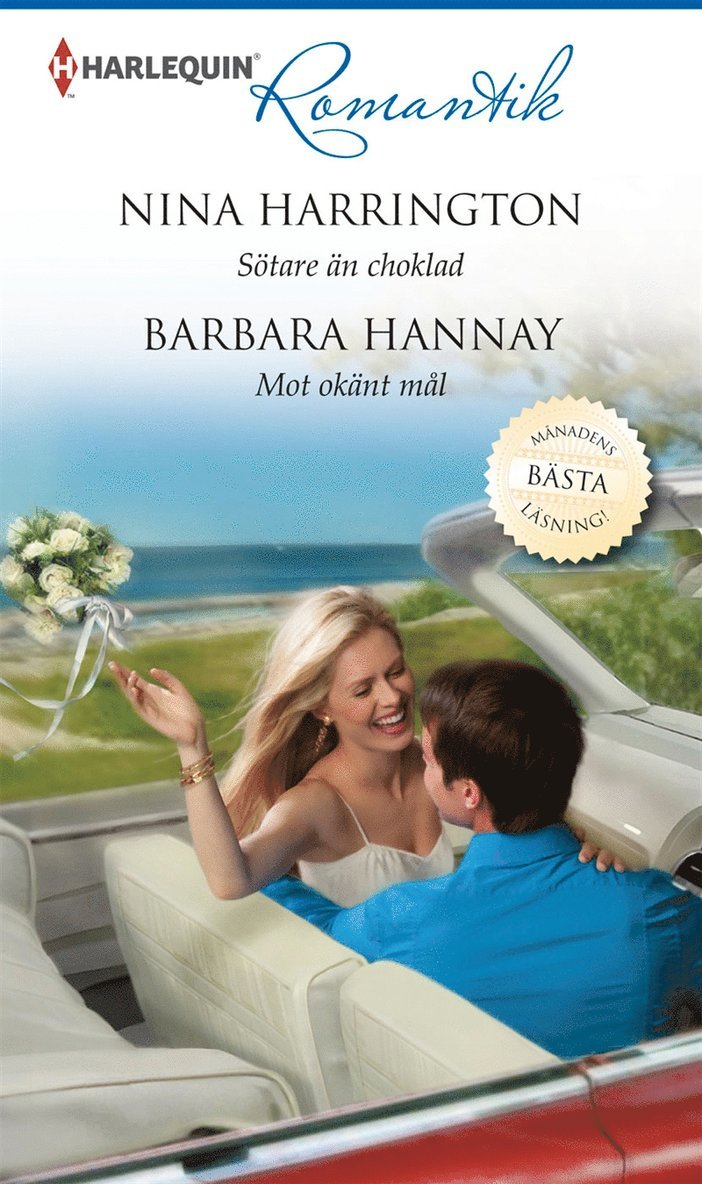 Nina Harrington, Barbara Hannay - Sötare än choklad / Mot okänt mål, E-bok