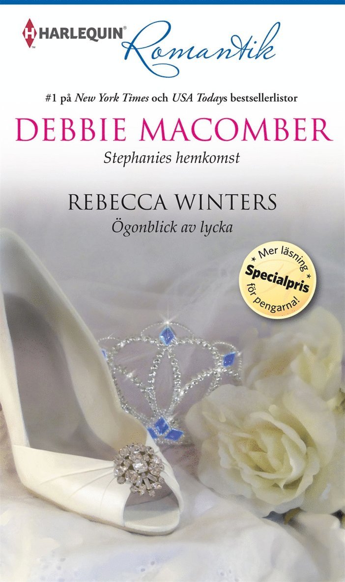 Debbie Macomber, Rebecca Winters - Stephanies hemkomst / Ögonblick av lycka, E-bok