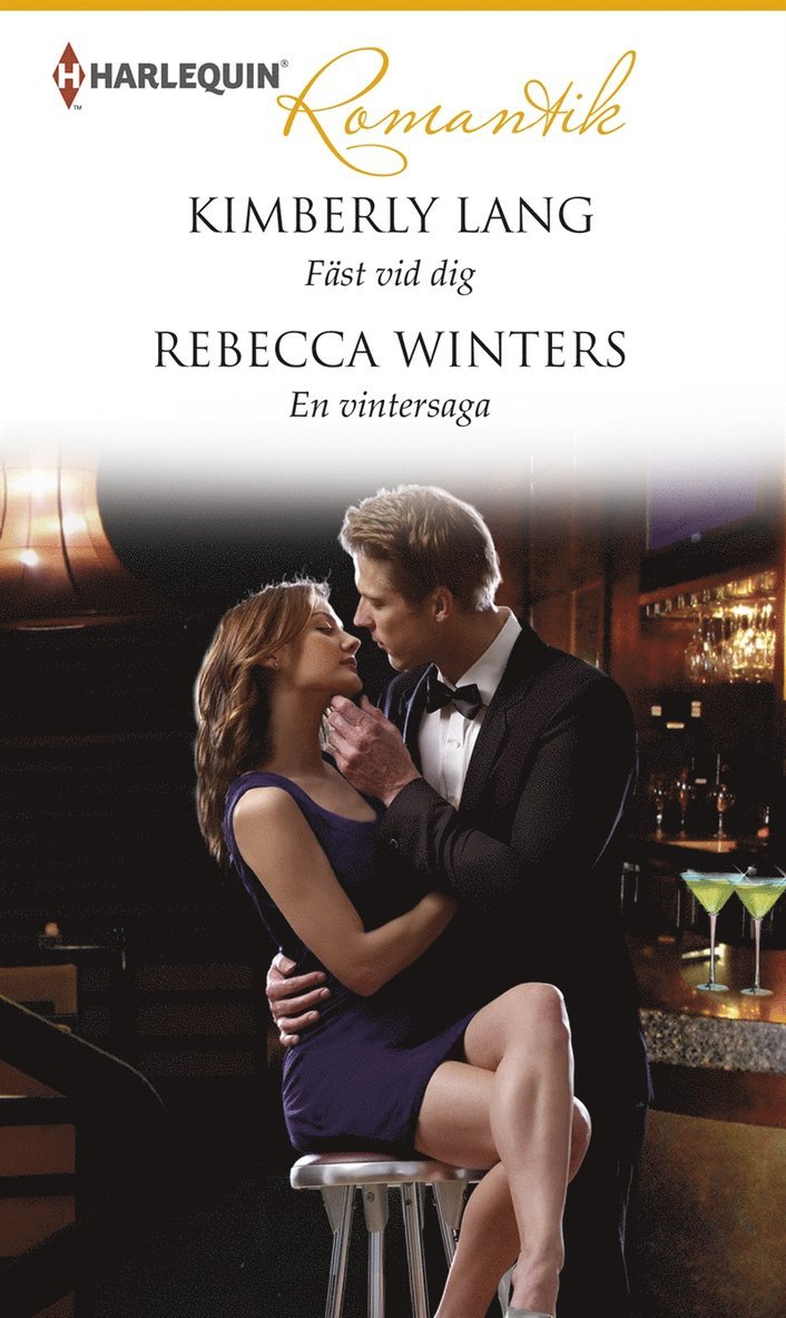 Kimberly Lang, Rebecca Winters - Fäst vid dig / En vintersaga, E-bok