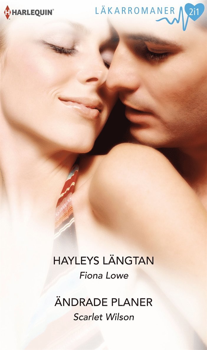 Fiona Lowe, Scarlet Wilson - Hayleys längtan / Ändrade planer, E-bok