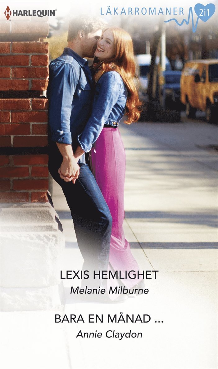 Annie Claydon, Melanie Milburne - Lexis hemlighet / Bara en månad..., E-bok