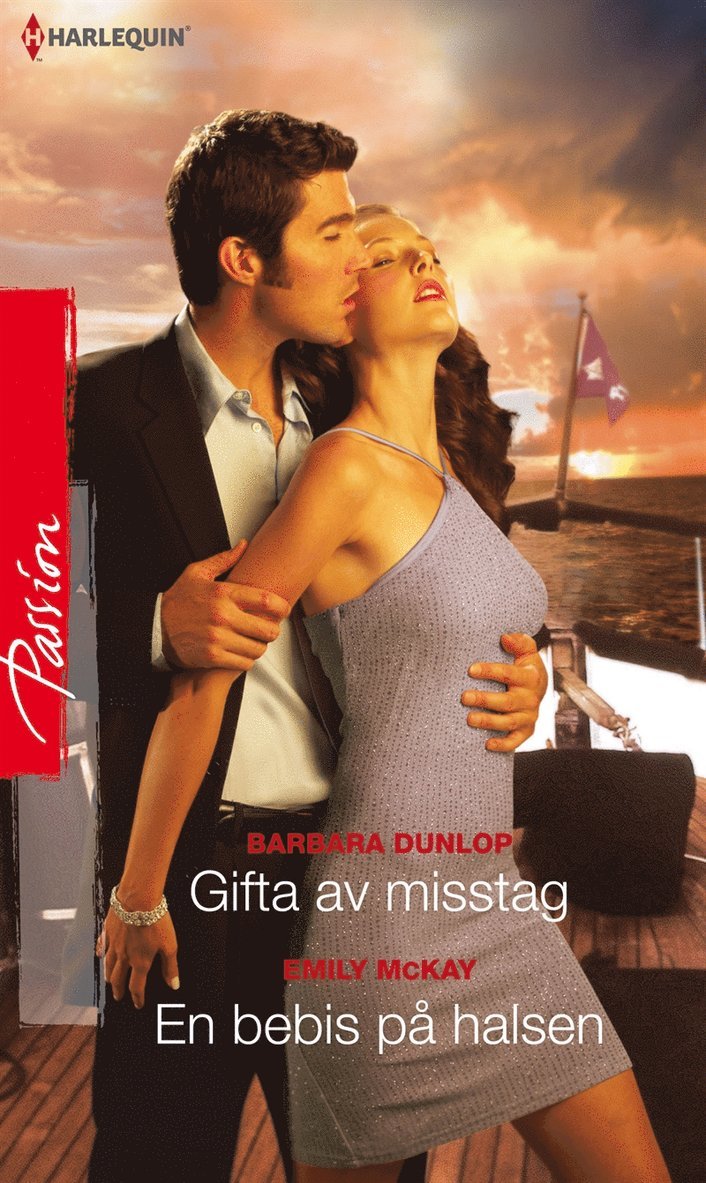 Emily McKay, Barbara Dunlop - Gifta av misstag / En bebis på halsen, E-bok