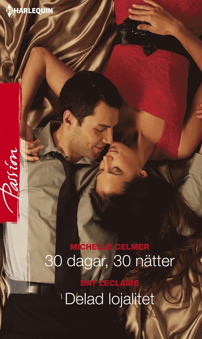 Michelle Celmer, Day Leclaire - 30 dagar, 30 nätter / Delad lojalitet, E-bok