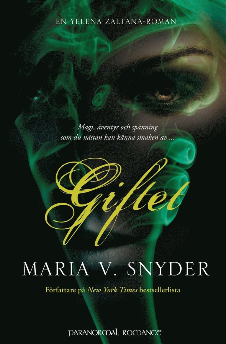 Maria V. Snyder - Giftet, E-bok
