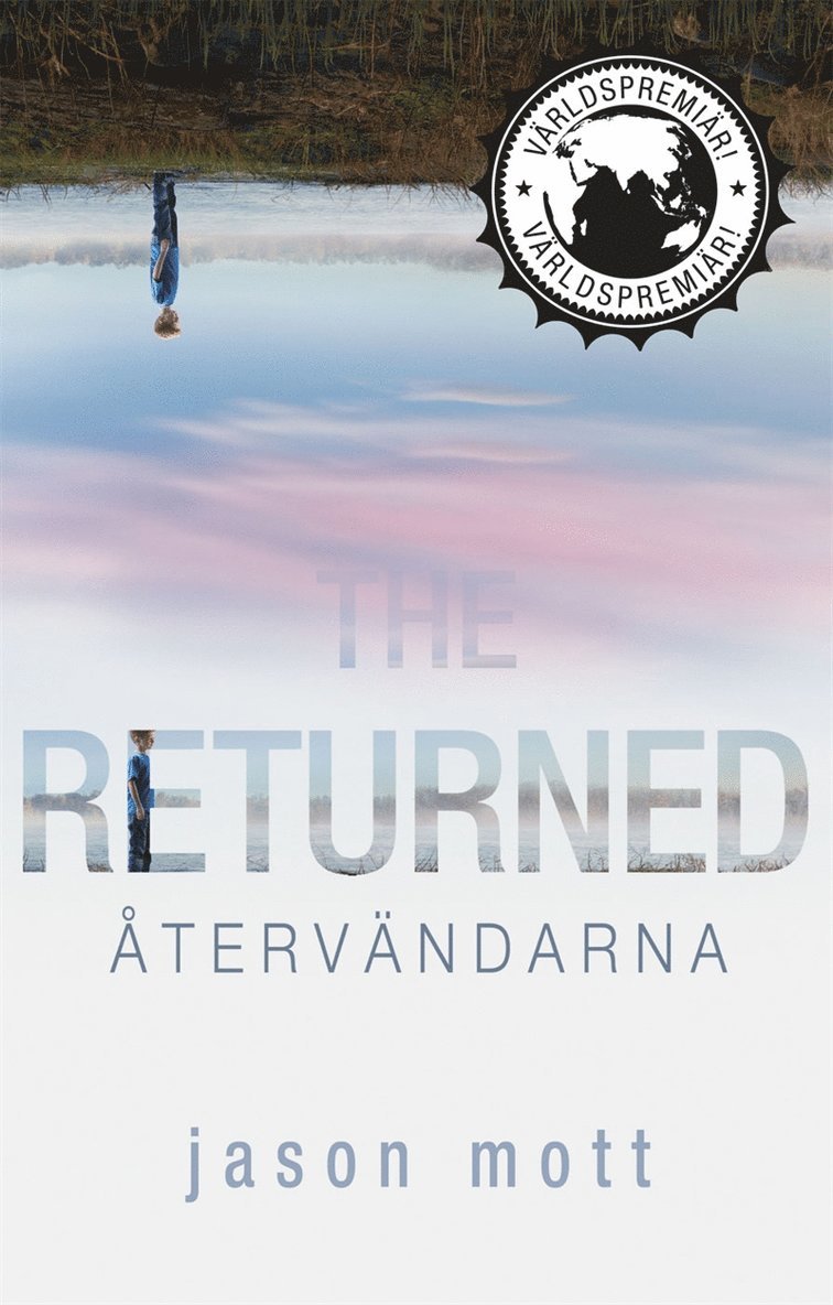 Jason Mott - The Returned - Återvändarna, E-bok